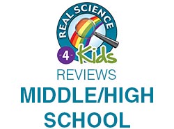 Real Science 4 Kids Curriculum Review – Middle/High School